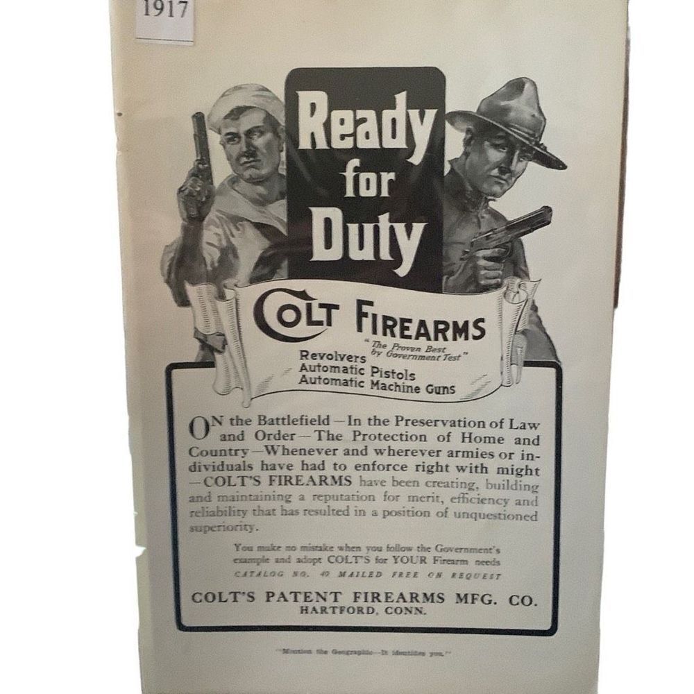 Vintage 1917 Colt Ready for Duty Revolvers Pistols Machine Guns Ad Advertisment